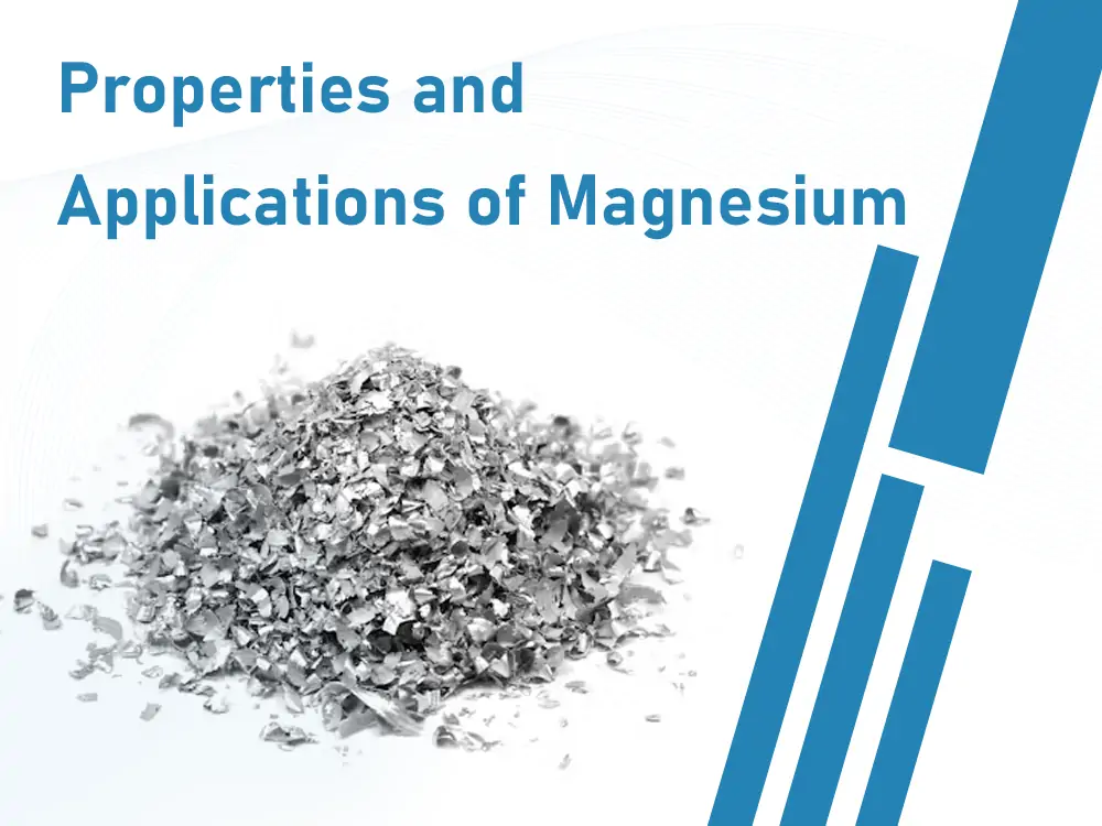 Properties and Applications of Magnesium